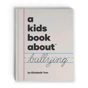 A Kids Book About Bullying