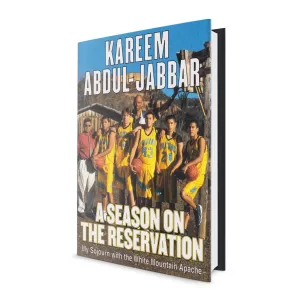A Season on the Reservation - Book Signed by Kareem Abdul Jabbar