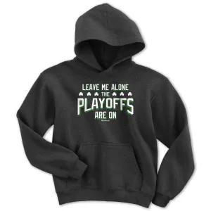 Leave Me Alone Basketball Playoffs Youth Hoodie